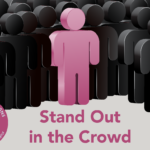 Stand out in the crowd