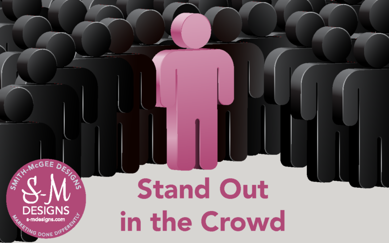 Stand out in the crowd